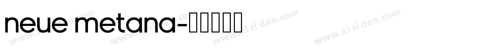Neue Metana字体转换
